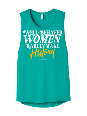 Well-Behaved Women Muscle Tank