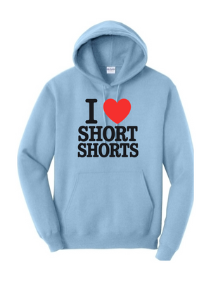 I Love Short Shorts Unisex Hoodies