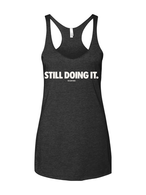 Still Doing It Women's Racerback Tank
