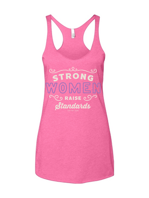Strong Women Raise Standards Racerback Tank