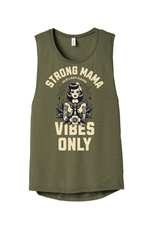 Strong Mama Vibes Only Muscle Tank