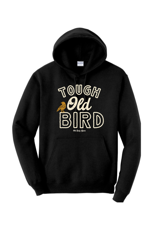 Tough Old Bird Hoodie