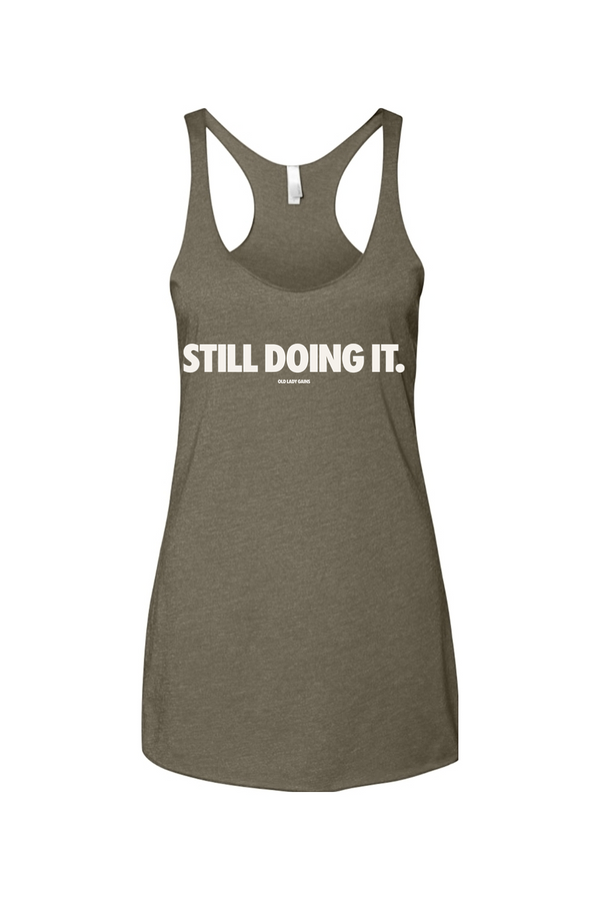 Still Doing It Women's Racerback Tank