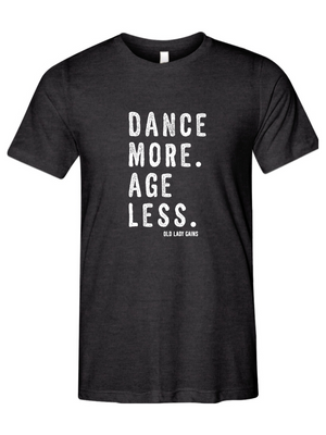 Dance More Unisex Triblend Tee