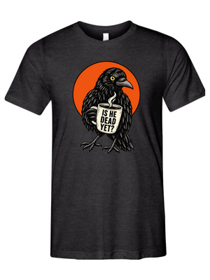 Is He Dead Yet Raven Unisex Triblend Tee