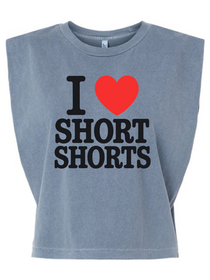 I Love Short Shorts Muscle Tee