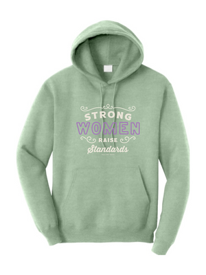 Strong Women Raise Standards Hoodie