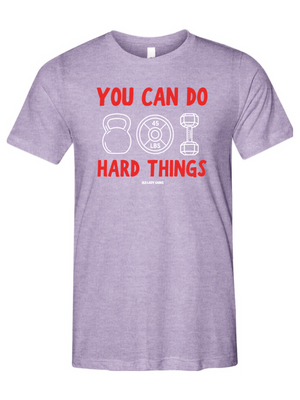 You Can Do Hard Things Unisex Tee
