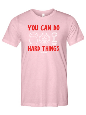 You Can Do Hard Things Unisex Tee