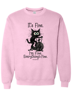 Everything's Fine Sweatshirt