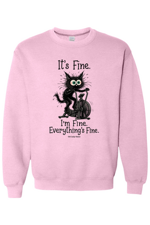 Everything's Fine Sweatshirt