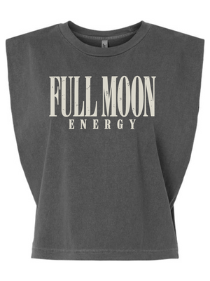 A dark gray cropped sleeveless t-shirt with 'FULL MOON ENERGY' printed in distressed white block letters across the chest, shown against a plain white background.