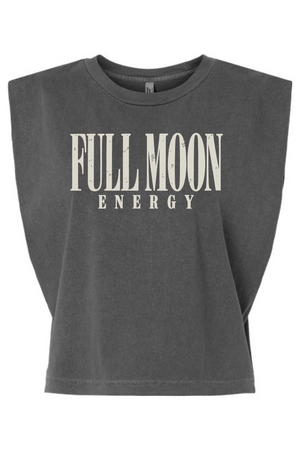 A dark gray cropped sleeveless t-shirt with 'FULL MOON ENERGY' printed in distressed white block letters across the chest, shown against a plain white background.
