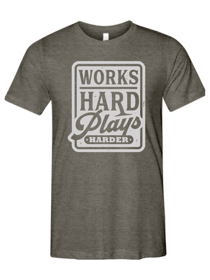 Works Hard Plays Harder Unisex Triblend Tee