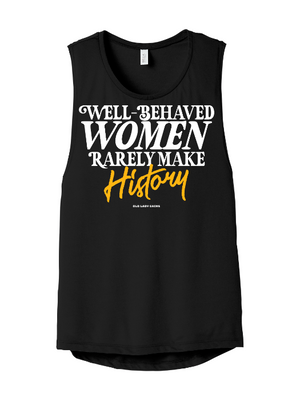 Well-Behaved Women Muscle Tank