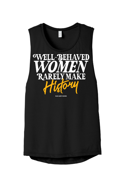 Well-Behaved Women Muscle Tank