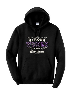 Strong Women Raise Standards Hoodie