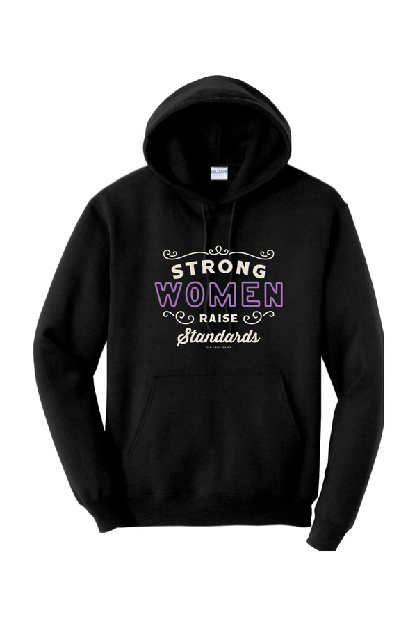Strong Women Raise Standards Hoodie