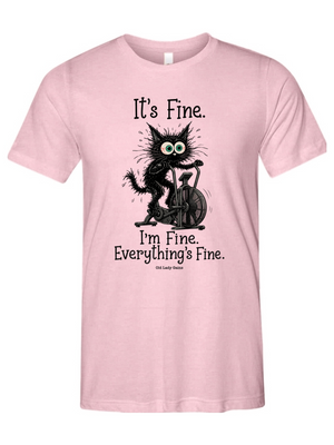 Everything's Fine Unisex Tee