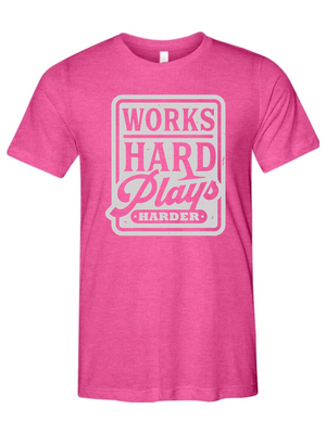 Works Hard Plays Harder Unisex Triblend Tee
