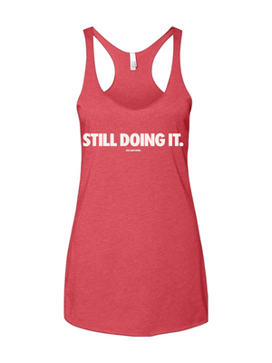 Still Doing It Women's Racerback Tank