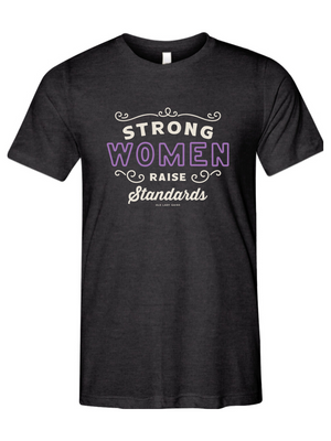 Black t-shirt that says Strong Women Raise Standards for women over 40
