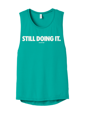 Still Doing It Muscle Tank