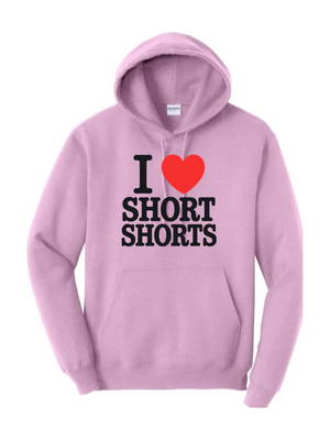 I Love Short Shorts Unisex Hoodies