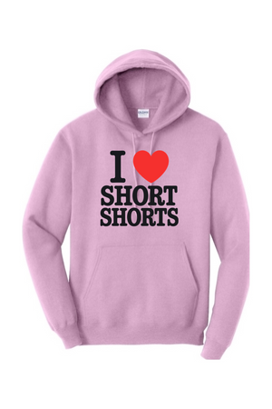 I Love Short Shorts Unisex Hoodies