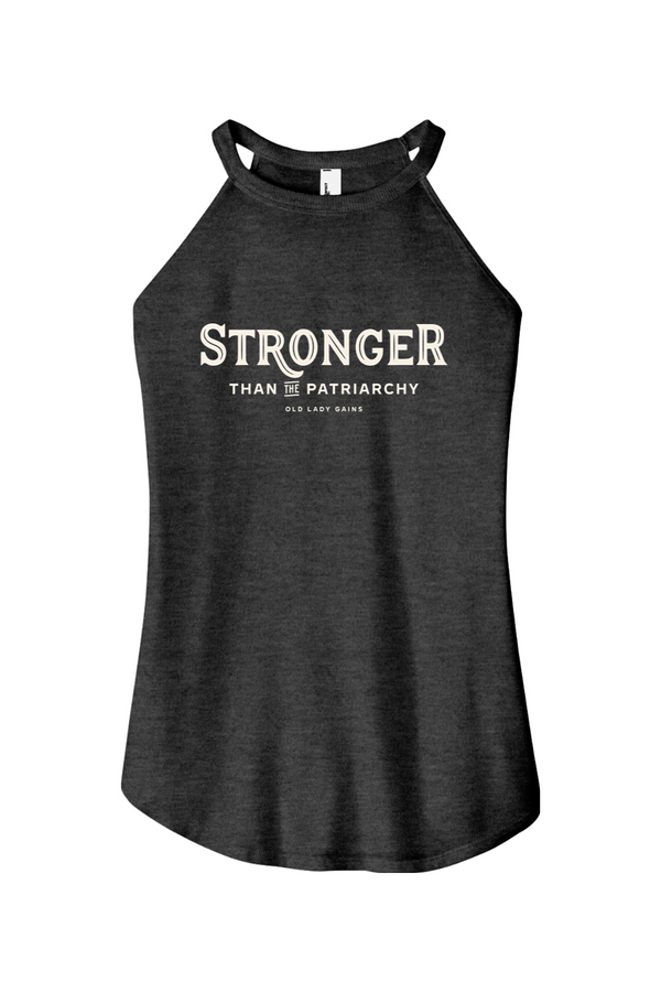 Stronger Than The Patriarchy Halter Tank
