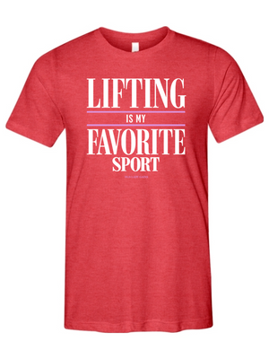 Lifting is My Favorite Sport Unisex Tee