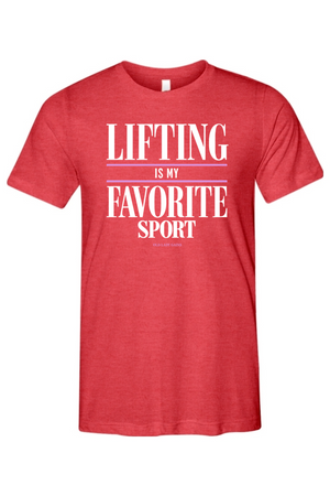 Lifting is My Favorite Sport Unisex Tee