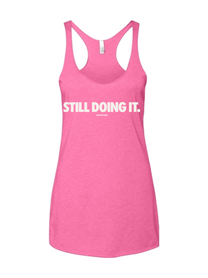 Still Doing It Women's Racerback Tank