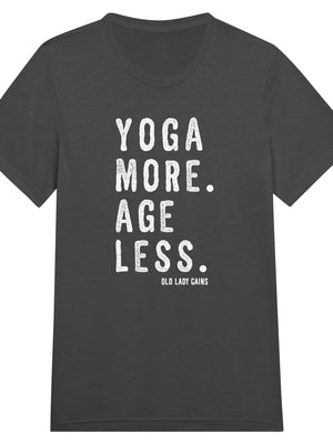 Empowering fitness black tri-blend t-shirt for women over 40 featuring the slogan “Yoga More. Age Less.”