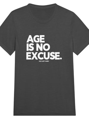 Front view of Age Is No Excuse triblend unisex t-shirt by Old Lady Gains, soft athletic fit in charcoal black tri-blend.