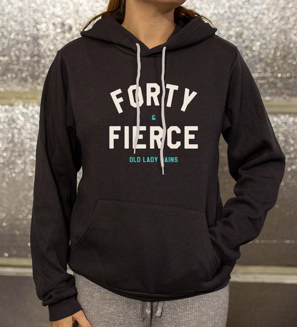 Forty & Fierce Unisex Hoodie