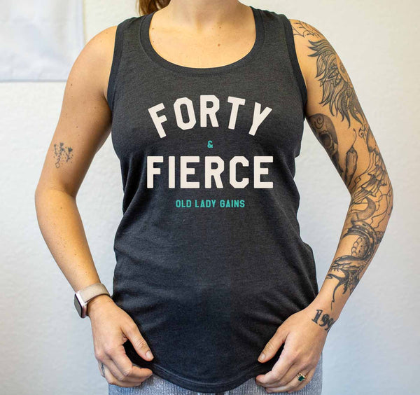 Forty & Fierce Racerback Tank