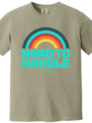 Hard to Handle 100% Cotton T-Shirt