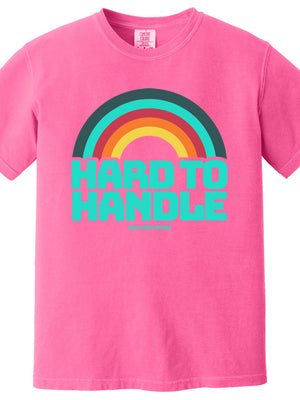 Hard to Handle 100% Cotton T-Shirt