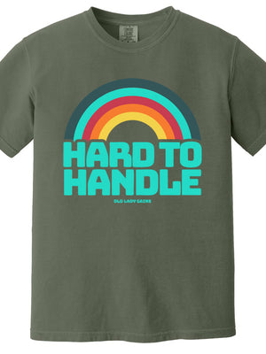 Hard to Handle 100% Cotton T-Shirt