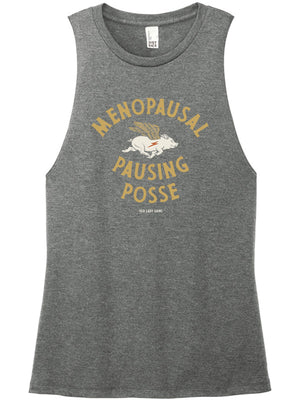 Menopausal Pausing Possee Muscle Tank