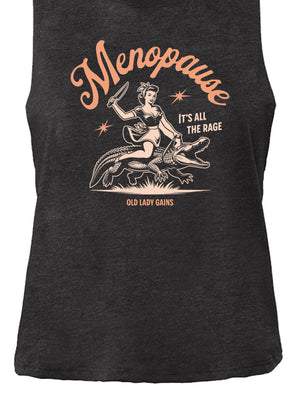 Menopause It's All The Rage Crop Tank