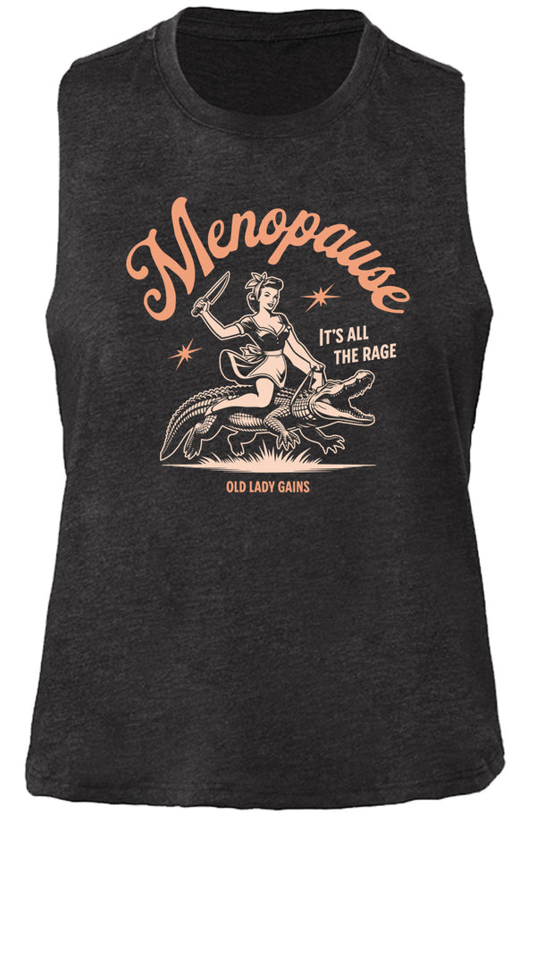 Menopause It's All The Rage Crop Tank