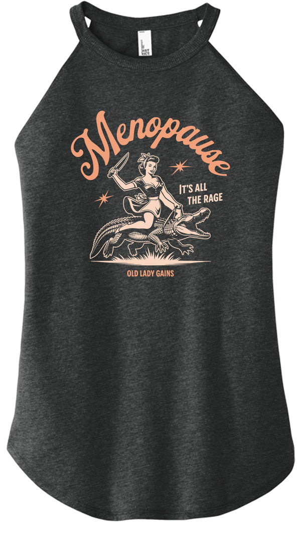 Menopause It's All The Rage Halter Tank