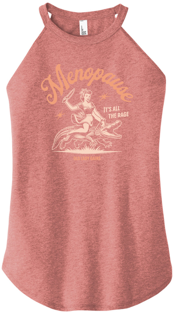 Menopause It's All The Rage Halter Tank