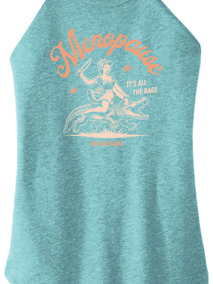 Menopause It's All The Rage Halter Tank