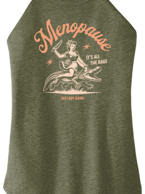 Menopause It's All The Rage Halter Tank