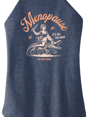 Menopause It's All The Rage Halter Tank