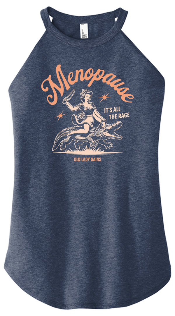 Menopause It's All The Rage Halter Tank