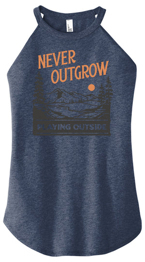 Never Outgrow Playing Outside Women Halter Tank